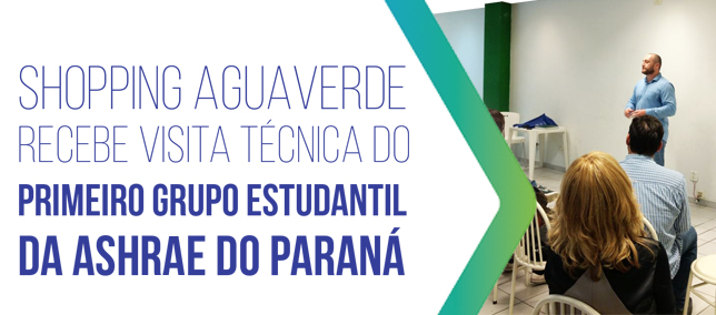 Visita técnica do primeiro grupo estudantil da ASHRAE do Paraná